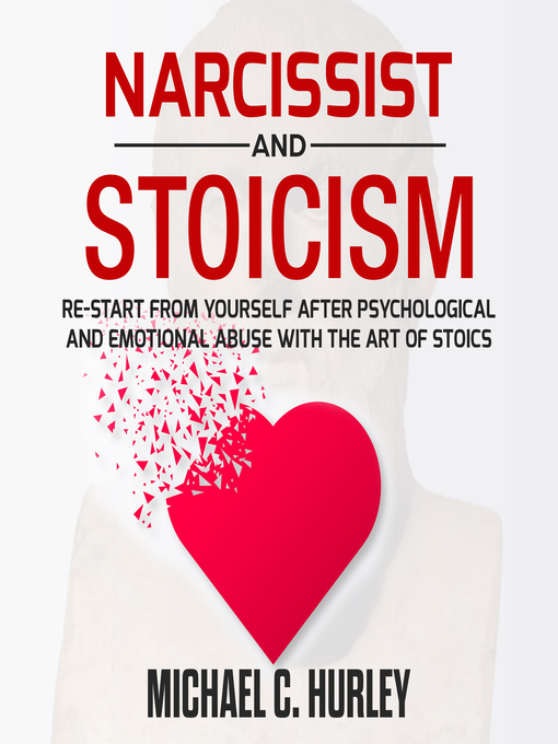 Title details for Narcissist and Stoicism by Michael C. Hurley - Wait list